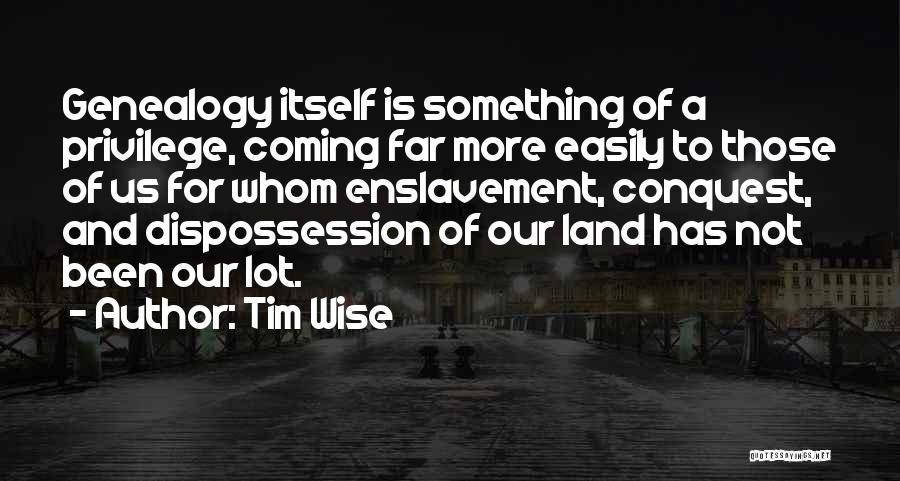 Tim Wise Quotes 336296