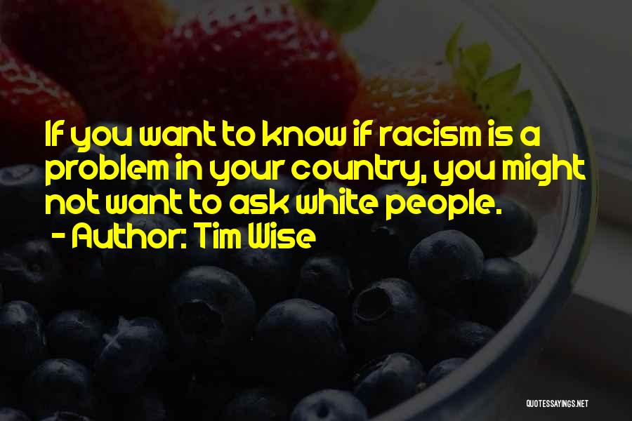 Tim Wise Quotes 443307