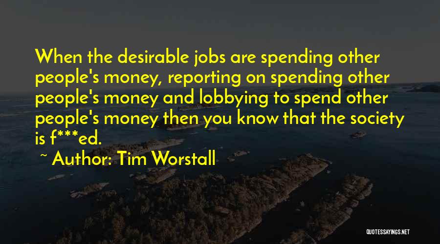 Tim Worstall Quotes 1572089