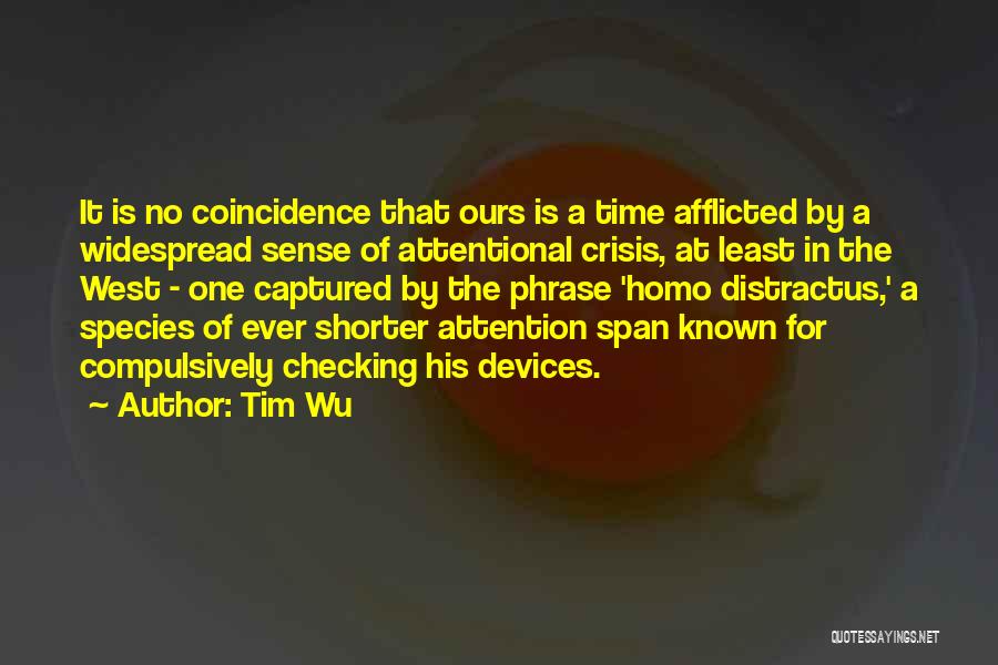 Tim Wu Quotes 1345711