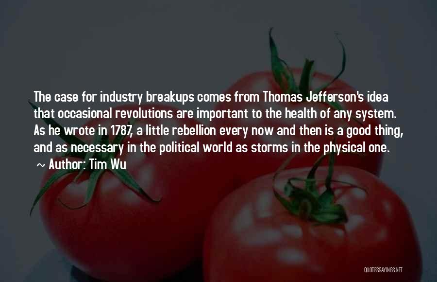 Tim Wu Quotes 729504