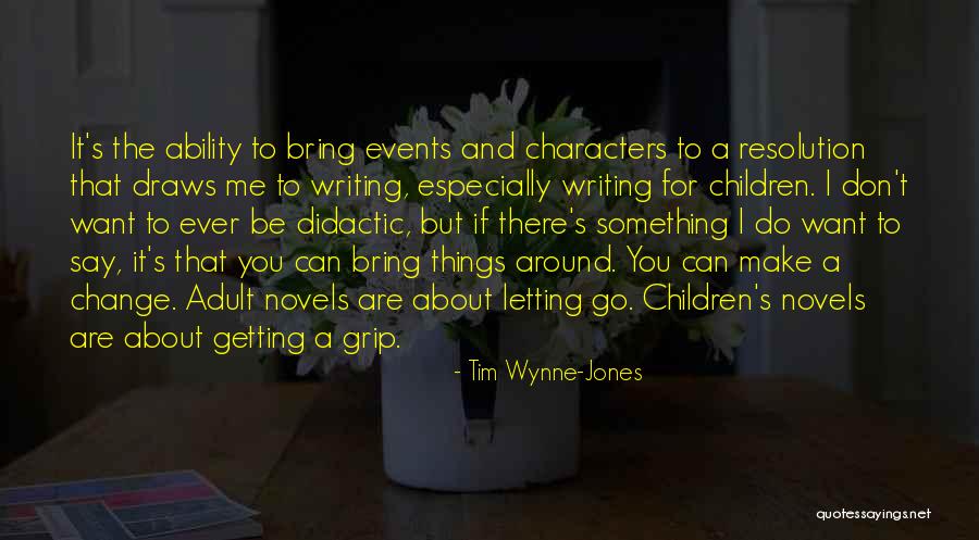 Tim Wynne-Jones Quotes 1734494