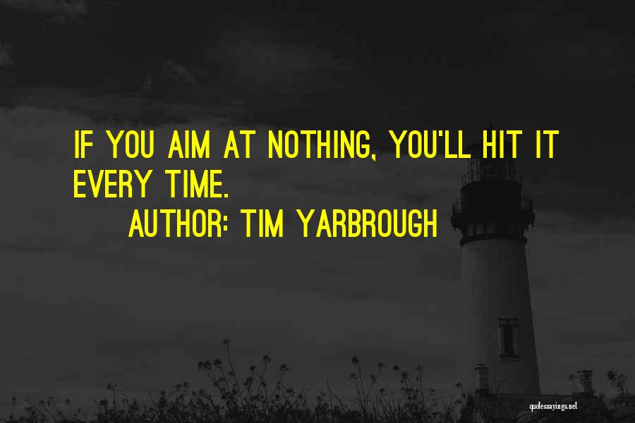 Tim Yarbrough Quotes 1209161