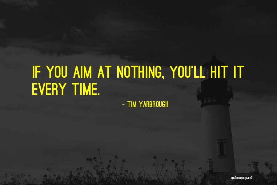 Tim Yarbrough Quotes 1209161