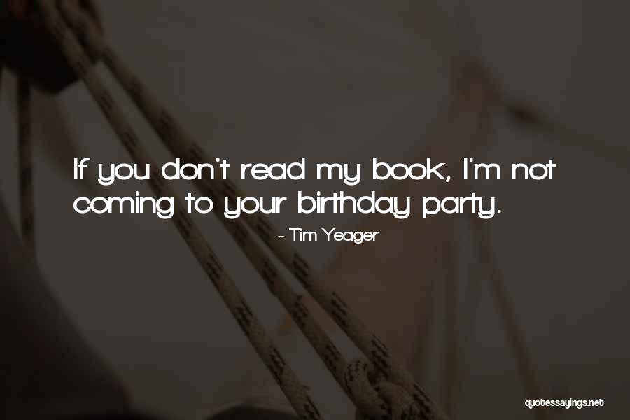 Tim Yeager Quotes 1152239 Tim Yeager Quotes 1152239