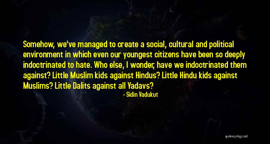 Timaeus Father Quotes By Sidin Vadukut Timaeus Father Quotes By Sidin Vadukut