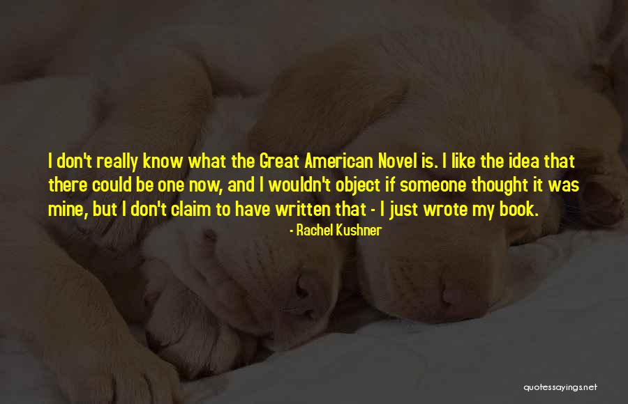 Timah Hitam Quotes By Rachel Kushner Timah Hitam Quotes By Rachel Kushner