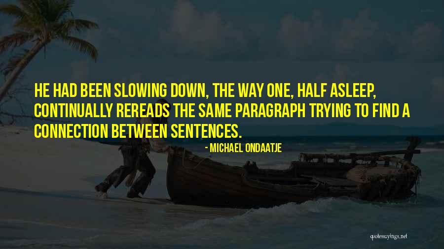 Timarcus Simpson Quotes By Michael Ondaatje Timarcus Simpson Quotes By Michael Ondaatje