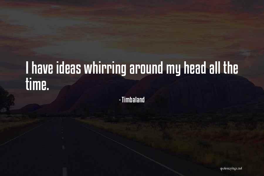 Timbaland Quotes 105584