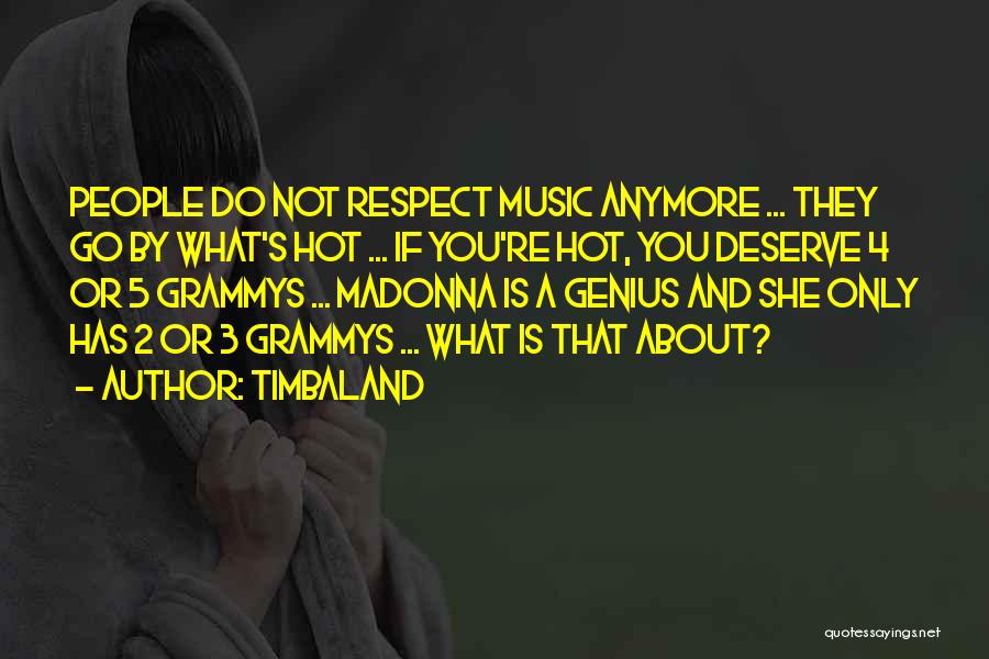 Timbaland Quotes 1105523