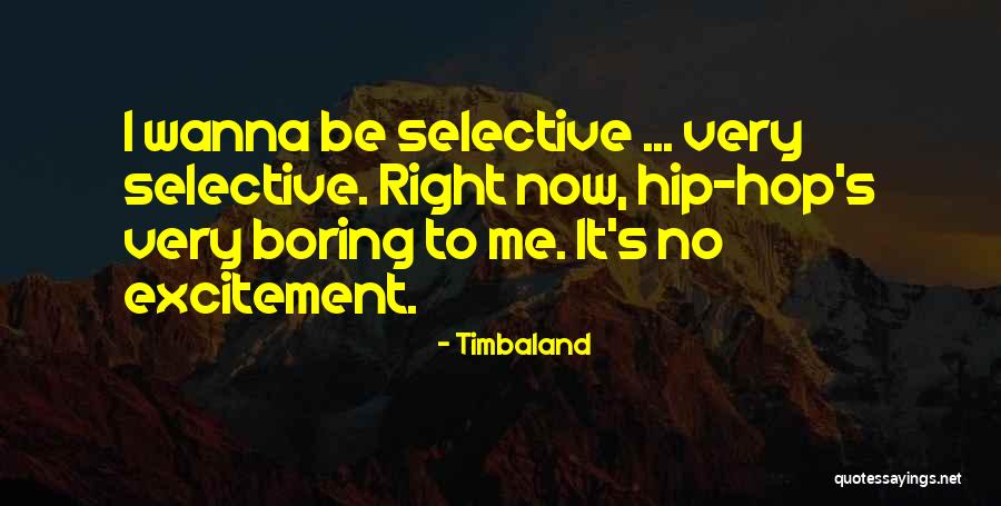 Timbaland Quotes 1616957