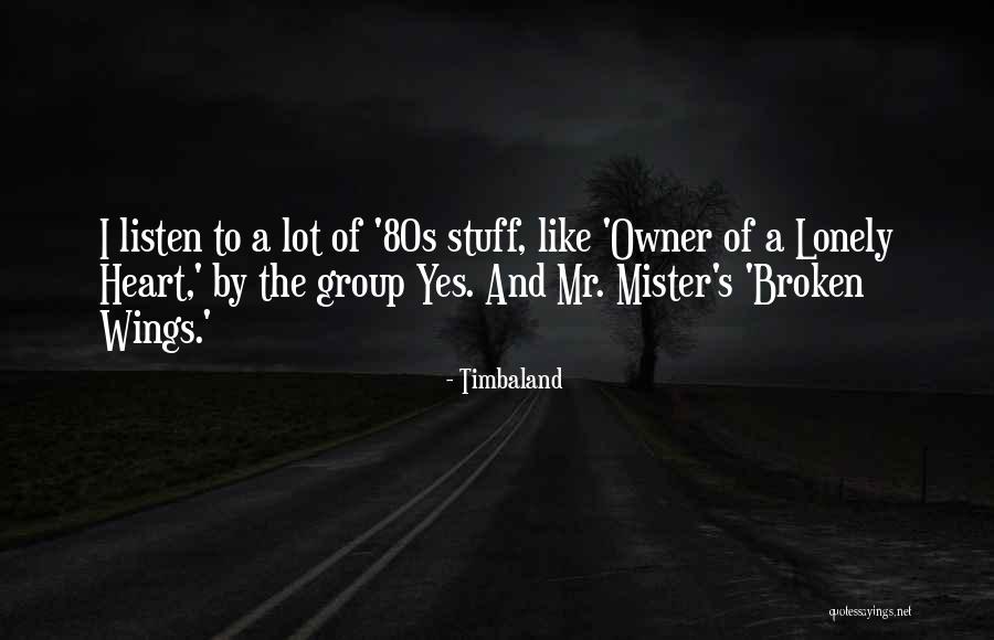 Timbaland Quotes 2218564 Timbaland Quotes 2218564