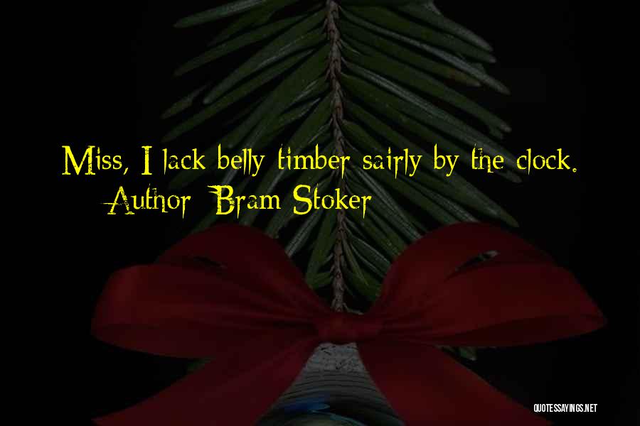 Timber Quotes By Bram Stoker