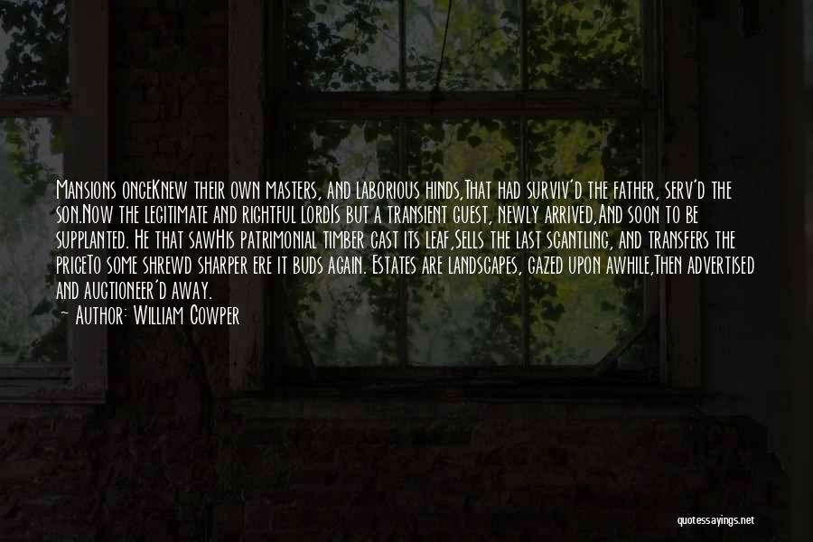 Timber Quotes By William Cowper