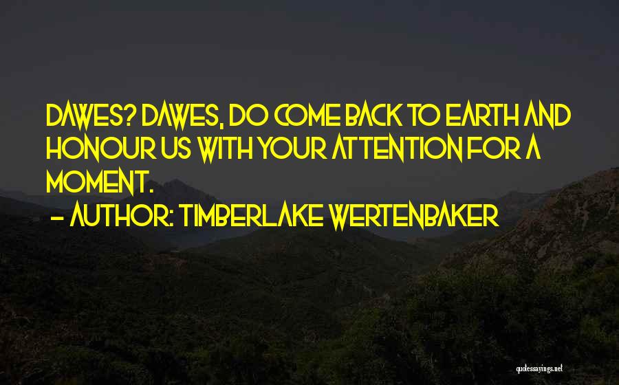 Timberlake Wertenbaker Quotes 630121