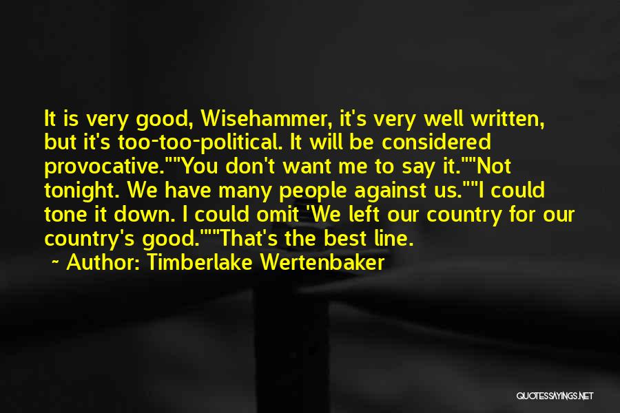 Timberlake Wertenbaker Quotes 763321