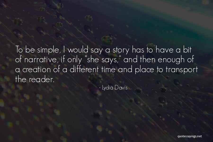 Timberlakes Shelton Quotes By Lydia Davis Timberlakes Shelton Quotes By Lydia Davis