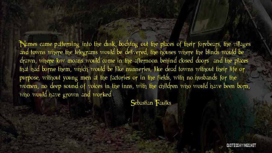 Timberlakes Shelton Quotes By Sebastian Faulks Timberlakes Shelton Quotes By Sebastian Faulks