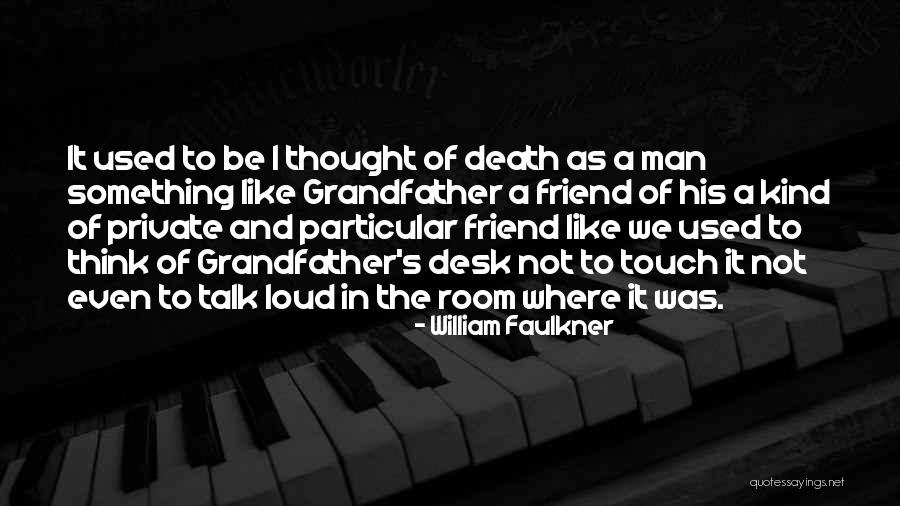 Timberlands For Men Quotes By William Faulkner Timberlands For Men Quotes By William Faulkner