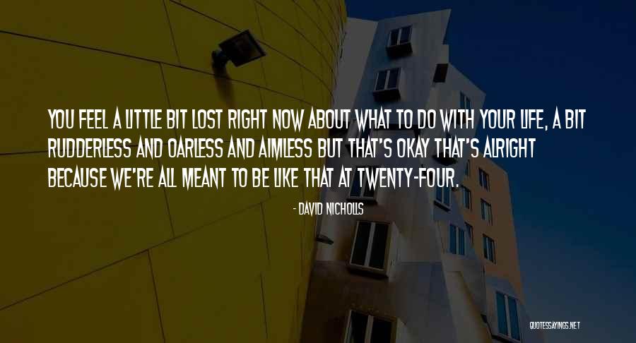 Timberline Quotes By David Nicholls Timberline Quotes By David Nicholls
