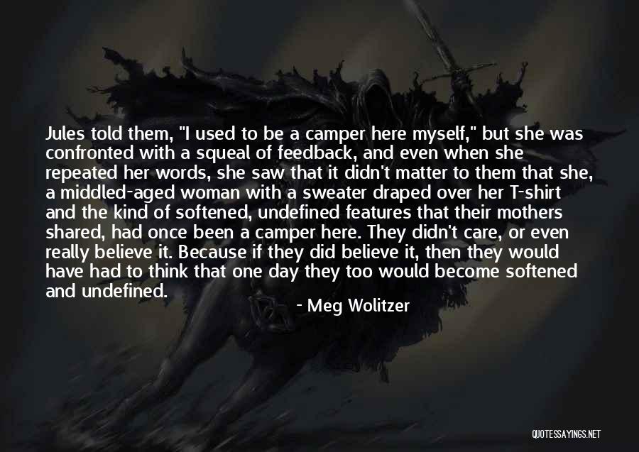 Timberline Quotes By Meg Wolitzer Timberline Quotes By Meg Wolitzer
