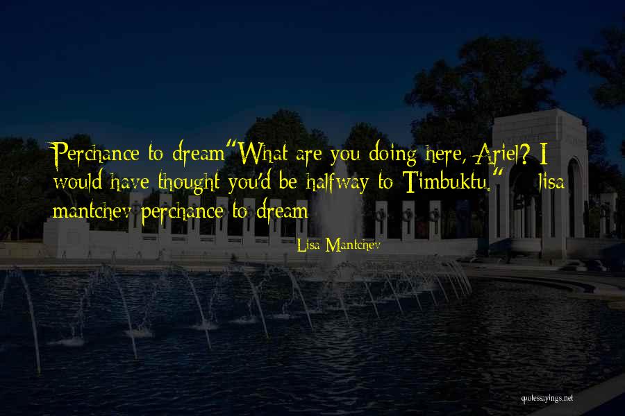 Timbuktu Quotes By Lisa Mantchev Timbuktu Quotes By Lisa Mantchev