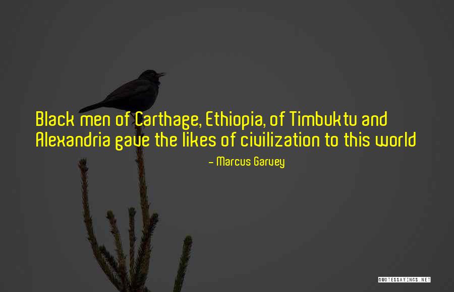 Timbuktu Quotes By Marcus Garvey Timbuktu Quotes By Marcus Garvey