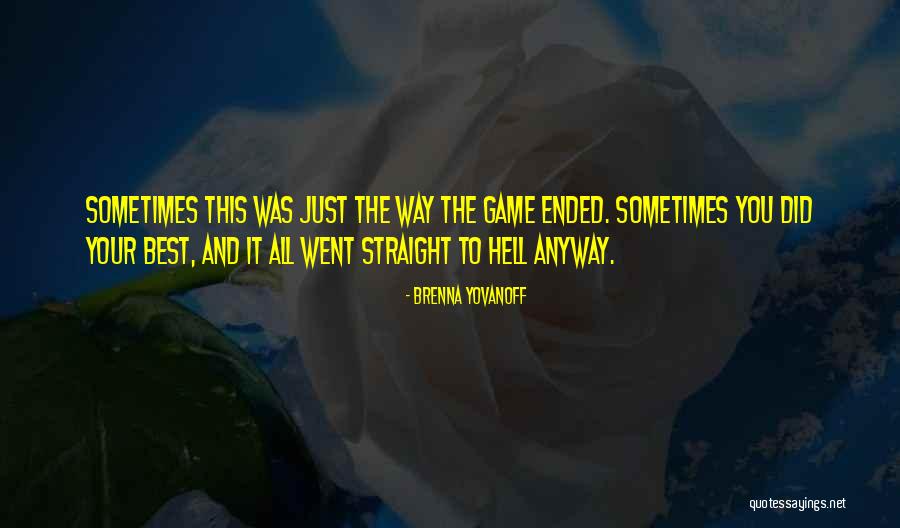 Timbulan Quotes By Brenna Yovanoff Timbulan Quotes By Brenna Yovanoff