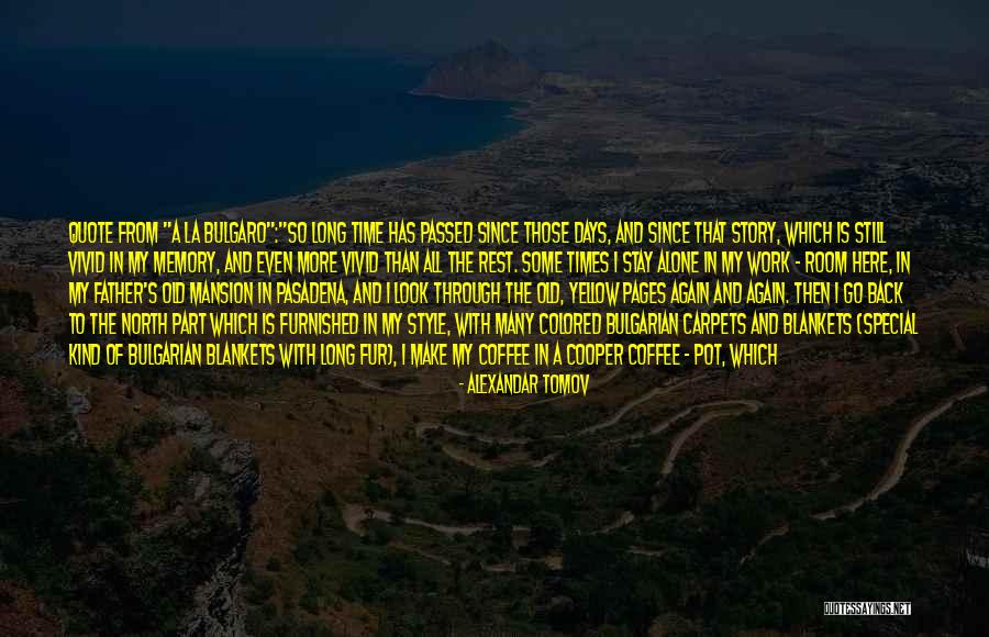 Time 2013 Quotes By Alexandar Tomov Time 2013 Quotes By Alexandar Tomov
