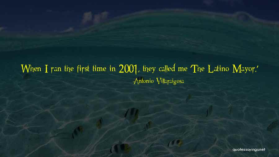Time 2013 Quotes By Antonio Villaraigosa Time 2013 Quotes By Antonio Villaraigosa