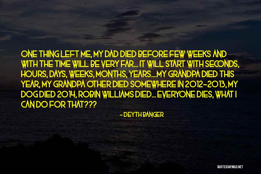 Time 2013 Quotes By Deyth Banger Time 2013 Quotes By Deyth Banger