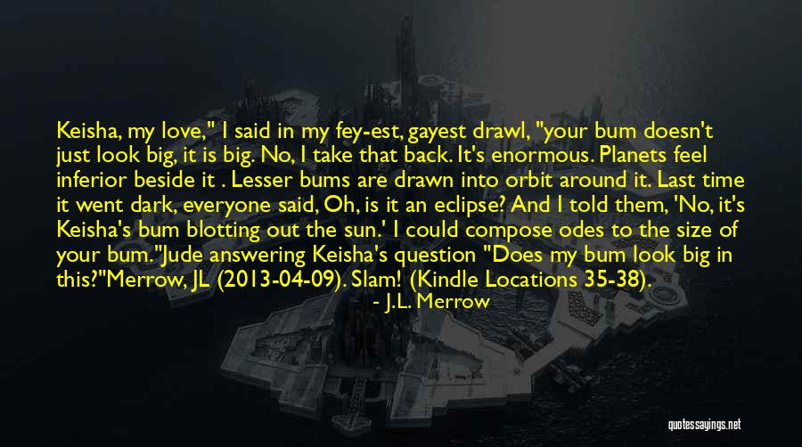 Time 2013 Quotes By J.L. Merrow Time 2013 Quotes By J.L. Merrow