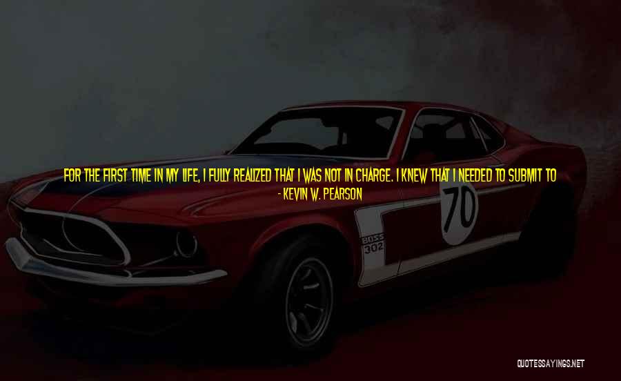 Time 2013 Quotes By Kevin W. Pearson Time 2013 Quotes By Kevin W. Pearson