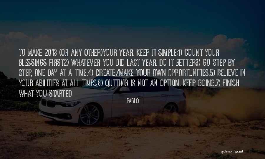Time 2013 Quotes By Pablo Time 2013 Quotes By Pablo