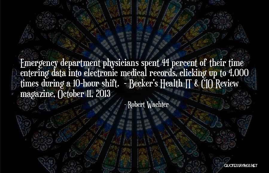 Time 2013 Quotes By Robert Wachter Time 2013 Quotes By Robert Wachter