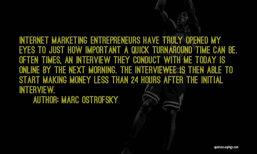 Time 24 Hours Quotes By Marc Ostrofsky