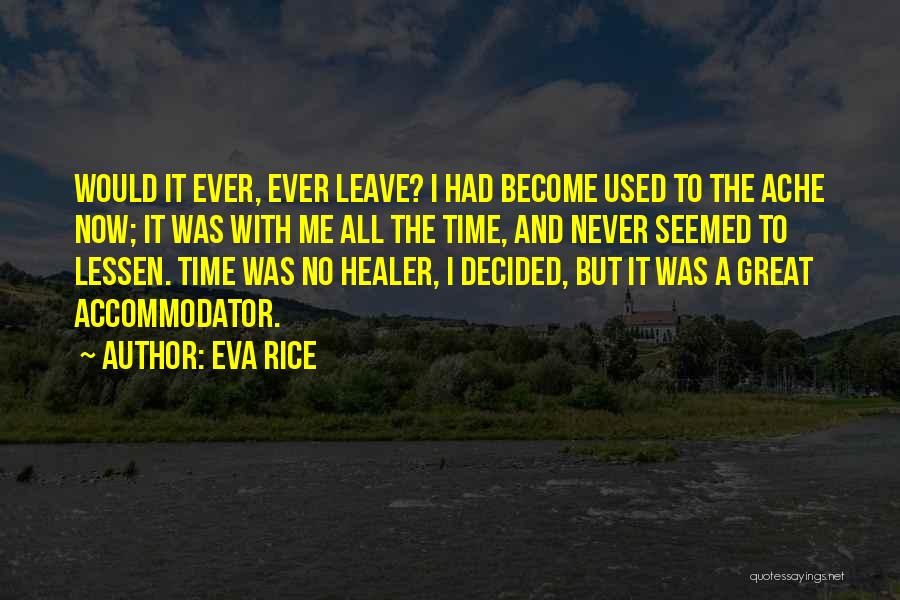 Time A Healer Quotes By Eva Rice