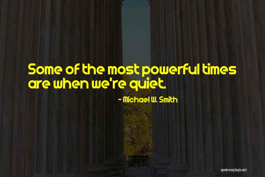 Time Add Hours Quotes By Michael W. Smith Time Add Hours Quotes By Michael W. Smith