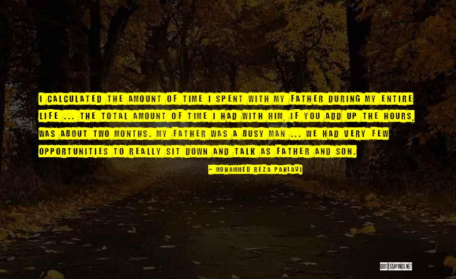 Time Add Hours Quotes By Mohammed Reza Pahlavi Time Add Hours Quotes By Mohammed Reza Pahlavi
