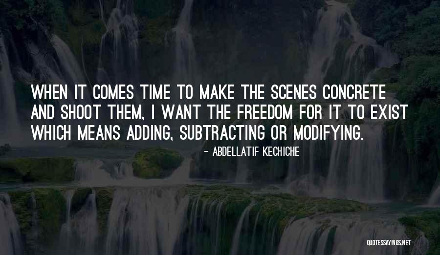 Time Adding Quotes By Abdellatif Kechiche Time Adding Quotes By Abdellatif Kechiche