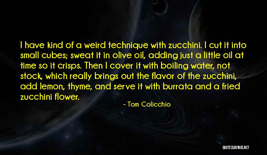 Time Adding Quotes By Tom Colicchio Time Adding Quotes By Tom Colicchio
