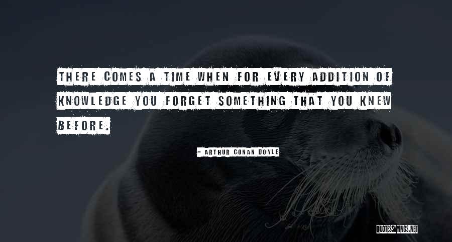 Time Addition Quotes By Arthur Conan Doyle Time Addition Quotes By Arthur Conan Doyle