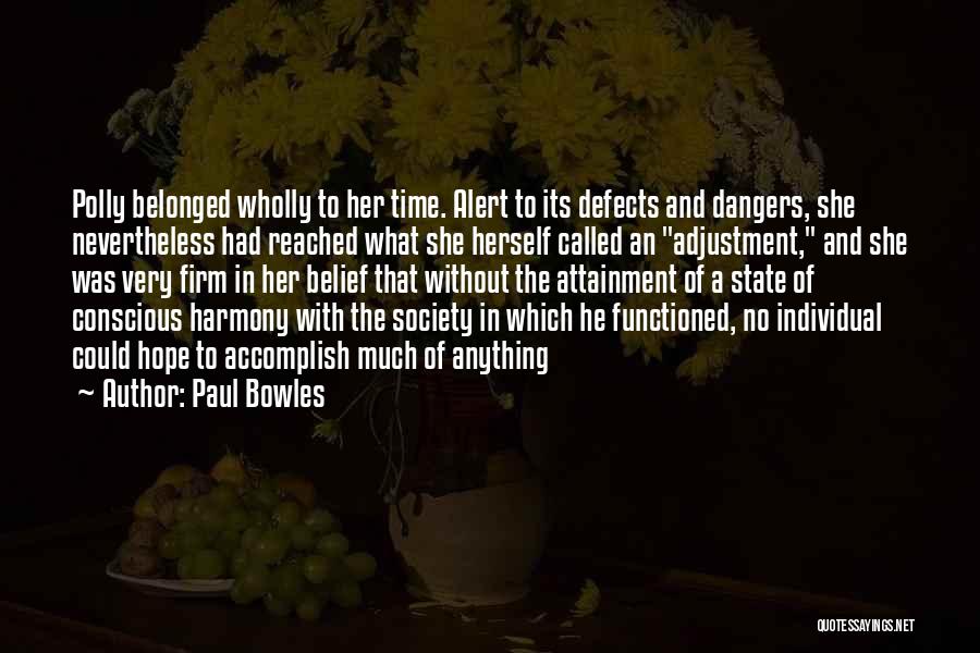 Time Adjustment Quotes By Paul Bowles
