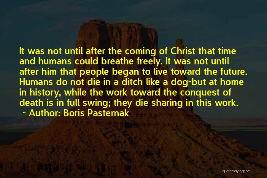 Time After Death Quotes By Boris Pasternak