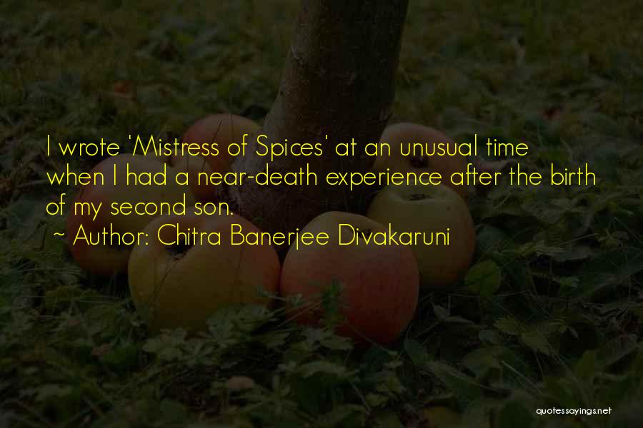 Time After Death Quotes By Chitra Banerjee Divakaruni