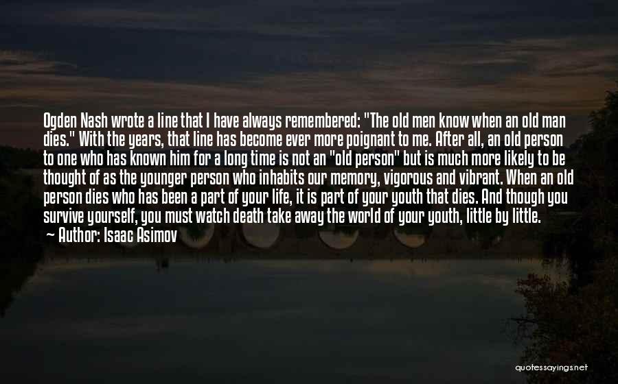 Time After Death Quotes By Isaac Asimov