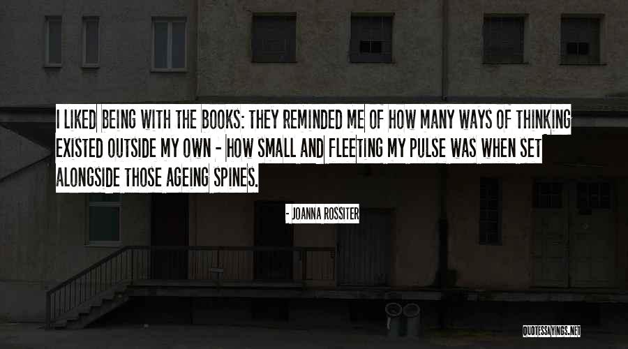 Time Ageing Quotes By Joanna Rossiter Time Ageing Quotes By Joanna Rossiter