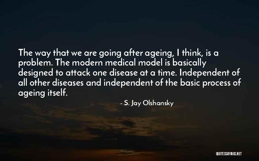 Time Ageing Quotes By S. Jay Olshansky Time Ageing Quotes By S. Jay Olshansky