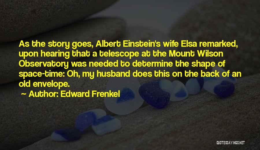 Time Albert Einstein Quotes By Edward Frenkel