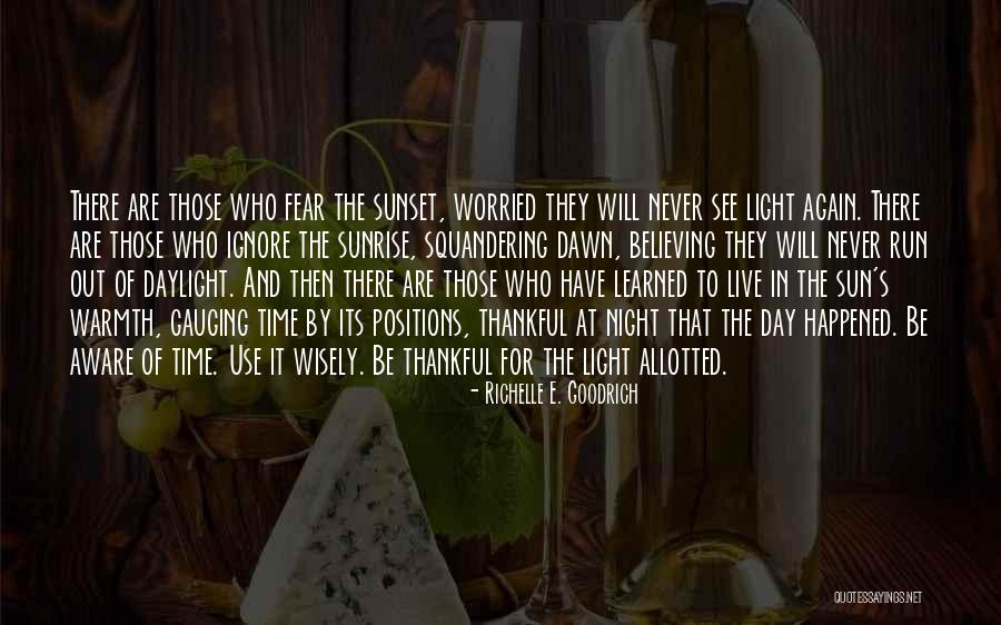 Time Allotted Quotes By Richelle E. Goodrich Time Allotted Quotes By Richelle E. Goodrich